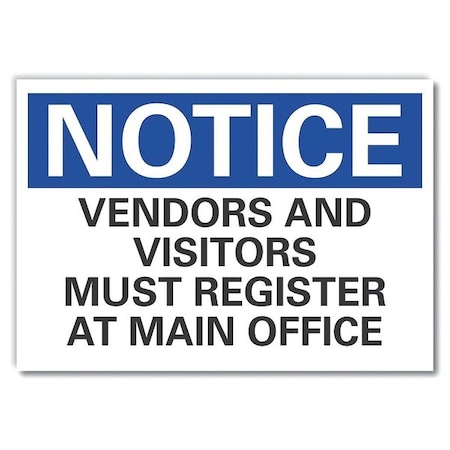 Notice Sign, 7 in H, 10 in W, Non-PVC Polymer, Vertical Rectangle, English, LCU5-0231-ED_10x7 MPN:LCU5-0231-ED_10x7