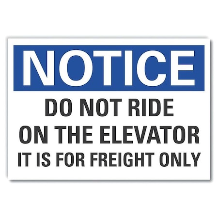 Notice Sign, 10 in H, 14 in W, Non-PVC Polymer, Horizontal Rectangle, English, LCU5-0234-ED_14x10 MPN:LCU5-0234-ED_14x10