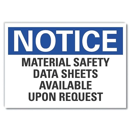 Notice Sign, 7 in Height, 10 in Width, Non-PVC Polymer, Vertical Rectangle, English MPN:LCU5-0237-ED_10x7