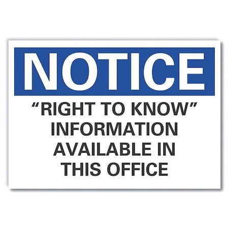Notice Sign, 7 in Height, 10 in Width, Non-PVC Polymer, Vertical Rectangle, English MPN:LCU5-0238-ED_10x7