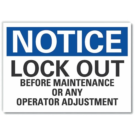 Notice Sign, 10 in Height, 14 in Width, Non-PVC Polymer, Horizontal Rectangle, English MPN:LCU5-0253-ED_14x10