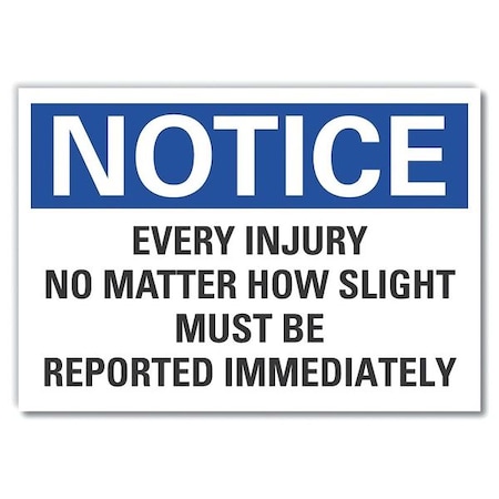 Notice Sign, 7 in H, 10 in W, Non-PVC Polymer, Vertical Rectangle, English, LCU5-0275-ED_10x7 MPN:LCU5-0275-ED_10x7