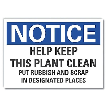 Notice Sign, 10 in H, 14 in W, Non-PVC Polymer, English, LCU5-0283-ED_14x10 MPN:LCU5-0283-ED_14x10