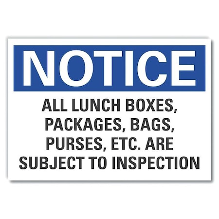 Notice Sign, 7 in H, 10 in W, Non-PVC Polymer, Vertical Rectangle, English, LCU5-0289-ED_10x7 MPN:LCU5-0289-ED_10x7