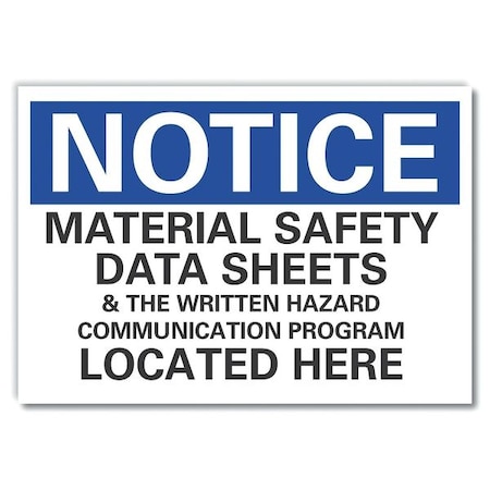 Notice Sign, 7 in Height, 10 in Width, Non-PVC Polymer, Vertical Rectangle, English MPN:LCU5-0296-ED_10x7