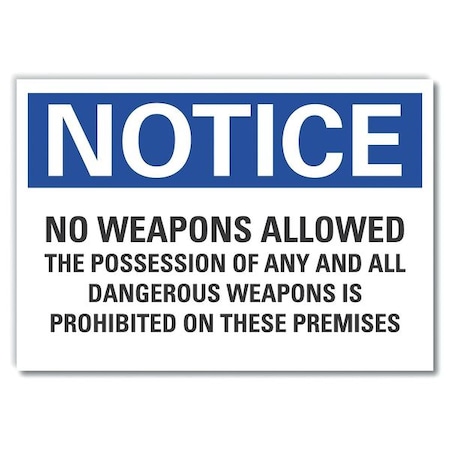 Notice Sign, 7 in H, 10 in W, Non-PVC Polymer, Vertical Rectangle, English, LCU5-0304-ED_10x7 MPN:LCU5-0304-ED_10x7