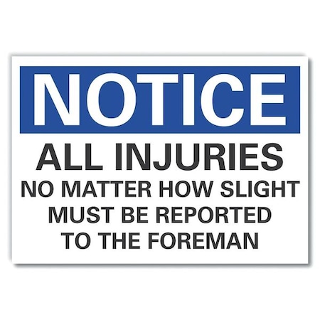 Notice Sign, 10 in H, 14 in W, Non-PVC Polymer, English, LCU5-0307-ED_14x10 MPN:LCU5-0307-ED_14x10