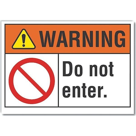 Warning Sign, Non-PVC Polymer, 14 in W, 10 in H, Do not enter., Orange MPN:LCU6-0007-ED_14x10
