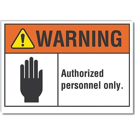 Warning Sign, 10 in H, 14 in W, Non-PVC Polymer, Horizontal Rectangle, English, LCU6-0012-ED_14x10 MPN:LCU6-0012-ED_14x10