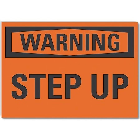 Warning Sign, 7 in H, 10 in W, Non-PVC Polymer, Vertical Rectangle, English, LCU6-0072-ED_10x7 MPN:LCU6-0072-ED_10x7
