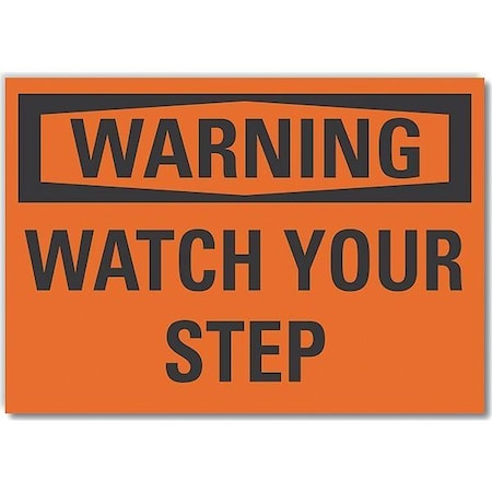 Warning Sign, 7 in H, 10 in W, Non-PVC Polymer, Vertical Rectangle, English, LCU6-0088-ED_10x7 MPN:LCU6-0088-ED_10x7