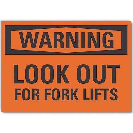 Warning Sign, 7 in H, 10 in W, Non-PVC Polymer, Vertical Rectangle, English, LCU6-0100-ED_10x7 MPN:LCU6-0100-ED_10x7