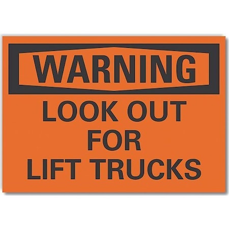 Warning Sign, 7 in H, 10 in W, Non-PVC Polymer, Vertical Rectangle, English, LCU6-0102-ED_10x7 MPN:LCU6-0102-ED_10x7