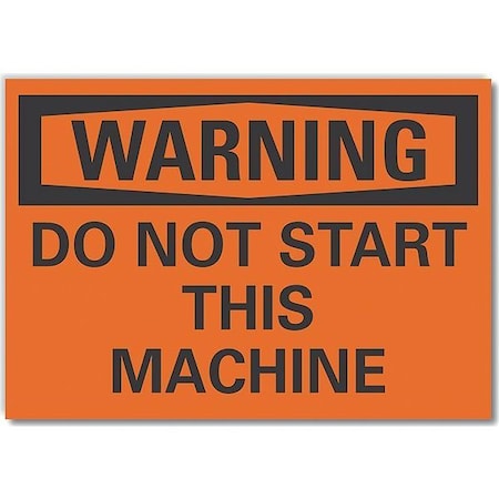 Warning Sign, 7 in Height, 10 in Width, Non-PVC Polymer, Vertical Rectangle, English MPN:LCU6-0104-ED_10x7