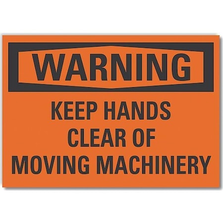 Warning Sign, 7 in Height, 10 in Width, Non-PVC Polymer, Vertical Rectangle, English MPN:LCU6-0124-ED_10x7