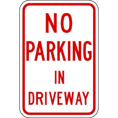 Driveway No Parking Sign, 18