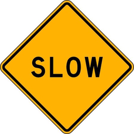 Slow Traffic Sign, 24 in H, 24 in W, Aluminum, Diamond, English, LW8-12-24DA MPN:LW8-12-24DA