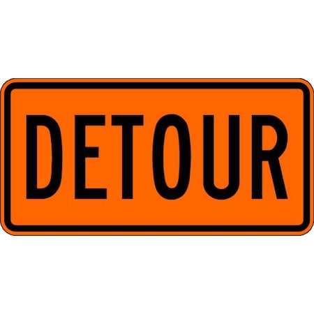Detour Traffic Sign, 15 in Height, 30 in Width, Aluminum, Horizontal Rectangle, English MPN:M4-8-30HA