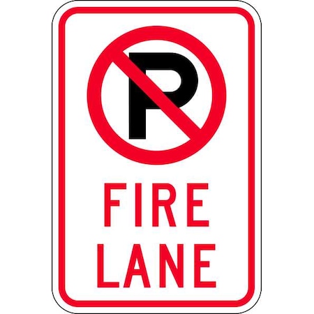 Fire Lane Parking Sign, 12 in W, 18 in H, Aluminum, Red, White MPN:NPS-006-12HA
