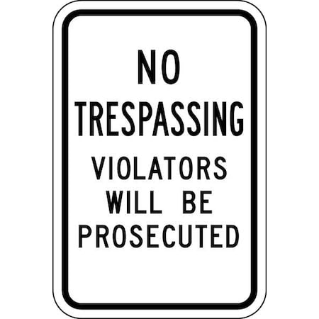 Traffic Sign, 18 in H, 12 in W, Aluminum, Vertical Rectangle, English, NT-034-12HA MPN:NT-034-12HA