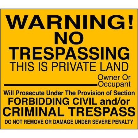Warning, No Trespassing, This Is Private Land., 22 in x 12 in, Square, Aluminum, NT-035-12HA MPN:NT-035-12HA
