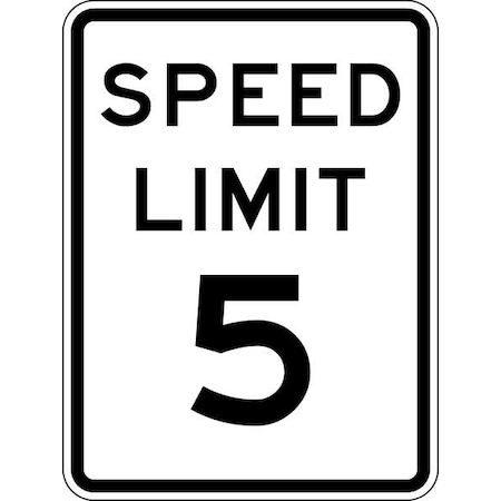 Speed Limit 5 Traffic Sign, 24 in H, 18 in W, Aluminum, Vertical Rectangle, English, R2-1-5-18HA MPN:R2-1-5-18HA