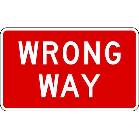 Wrong Way Traffic Sign, 18 in H, 30 in W, Aluminum, Horizontal Rectangle, English, R5-1A-30HA MPN:R5-1A-30HA