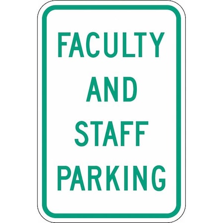 Faculty & Staff Parking Sign, 18