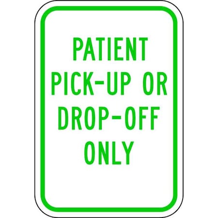 Pickup & Dropoff No Parking Sign, 18