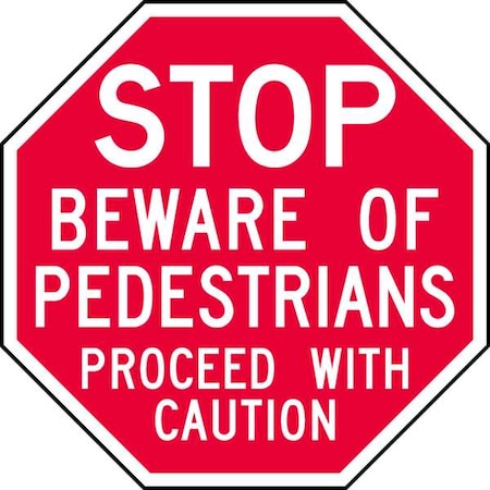 Stop Beware of Pedestrians Sign, 12