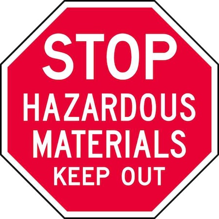 No Header, Stop Hazardous Materials Keep Out, 12 in W x 12 in H, Octagon, Aluminum MPN:ST-020-12HA