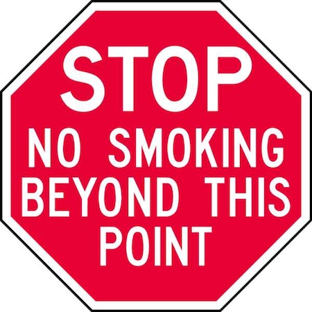 No Header, No Smoking Beyond This Point, 12 in W x 12 in H, Octagon, Aluminum MPN:ST-023-12HA