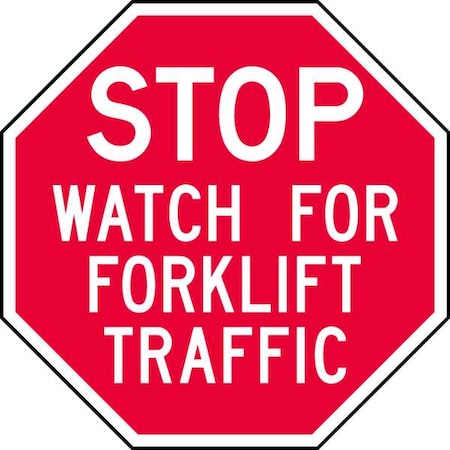 Reflective Lift Truck Traffic Stop Sign, 12 in H, 12 in W, Octagon, English, ST-031-12HA MPN:ST-031-12HA