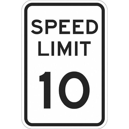 Speed Limit 10 Traffic Sign, 18 in H, 12 in W, Aluminum, Vertical Rectangle, T1-1010-HI_12x18 MPN:T1-1010-HI_12x18