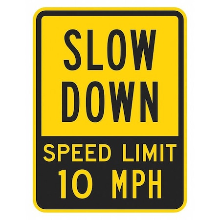 Speed Limit Warning Traffic Sign, 24 in H, 18 in W, Aluminum, Vertical Rectangle, T1-1029-DG_18x24 MPN:T1-1029-DG_18x24