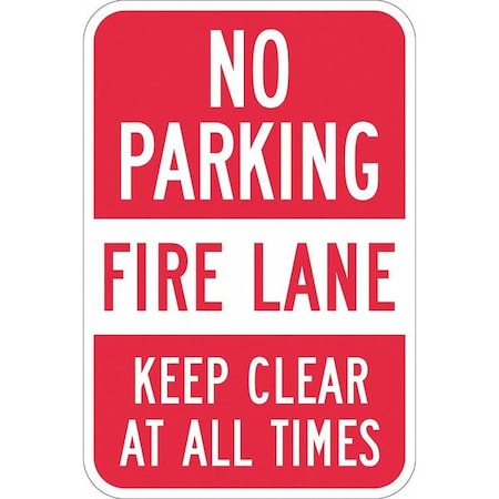 Fire Lane, Zone & Equipment No Parking Sign, 12 in W, 18 in H, English, Aluminum, Red, White MPN:T1-1067-DG_12x18
