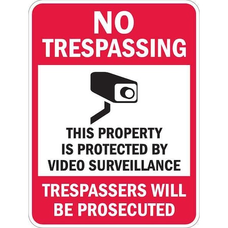 No TrespassingThis Property is Protected By Video., 24 in x 18 in, Aluminum, T1-1073-HI_18x24 MPN:T1-1073-HI_18x24