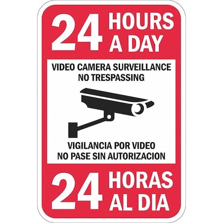 No Header, 24 Hours A Day Video Camera Surveillance No Trespassing Bilingual, 12 in W x 18 in H MPN:T1-1080-DG_12x18