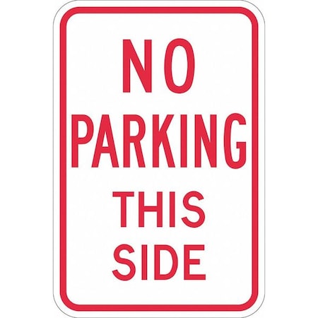 No Parking This Side Sign, 18