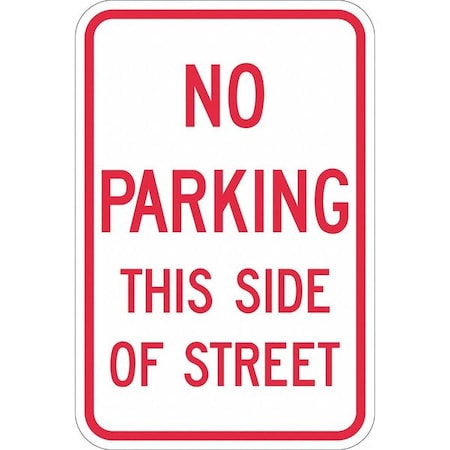 No Parking This Side Sign, 18