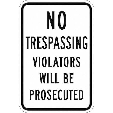 Facility Sign, 18 in H, 12 in W, Aluminum, Vertical Rectangle, English, T1-1158-DG_12x18 MPN:T1-1158-DG_12x18