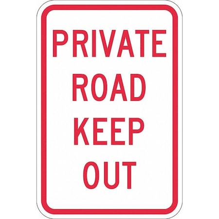 Private Drive & Road Traffic Sign, 18 in H, 12 in W, Aluminum, Vertical Rectangle, T1-1164-DG_12x18 MPN:T1-1164-DG_12x18