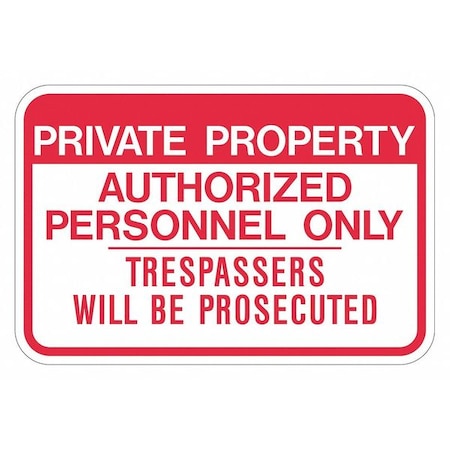 Warning Sign, 18 in H, 24 in W, Aluminum, Rectangle, English, T1-1166-EG_24x18 MPN:T1-1166-EG_24x18