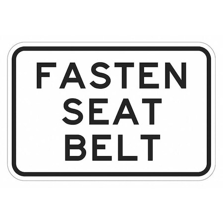Buckle Up Traffic Sign, 12 in H, 18 in W, Aluminum, Horizontal Rectangle, English, T1-1207-DG_18x12 MPN:T1-1207-DG_18x12