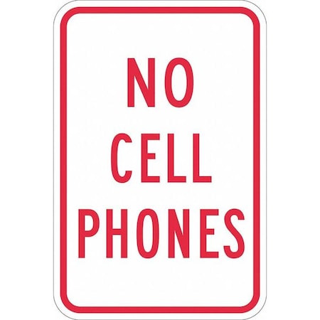 No Cell Phones Traffic Sign, 18 in H, 12 in W, Aluminum, Vertical English, T1-1209-EG_12x18 MPN:T1-1209-EG_12x18