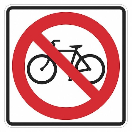 No Bicycles Traffic Sign, 18 in H, 18 in W, Aluminum, Square, English, T1-1235-EG_18x18 MPN:T1-1235-EG_18x18