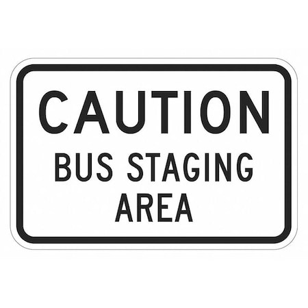 Bus Staging Area Parking Sign, 12