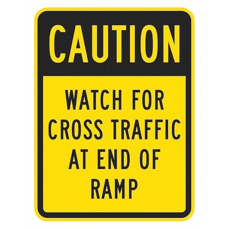 Watch For Cross Traffic Sign, 18 in H, 12 in W, Aluminum, Vertical Rectangle, T1-1377-DG_12x18 MPN:T1-1377-DG_12x18
