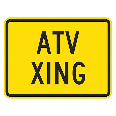 ATV Crossing Traffic Sign, 12 in H, 18 in W, Aluminum, Horizontal Rectangle, T1-1547-DG_18x12 MPN:T1-1547-DG_18x12