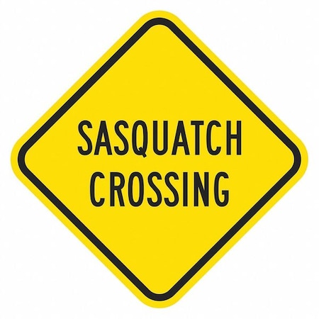 Sasquatch Crossing Traffic Sign, 12 in H, 12 in W, Aluminum, Diamond, English, T1-1595-EG_12x12 MPN:T1-1595-EG_12x12